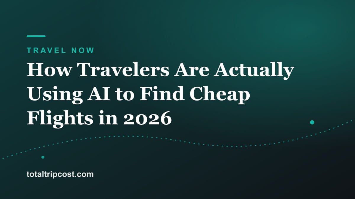 How Travelers Are Actually Using AI to Find Cheap Flights in 2026