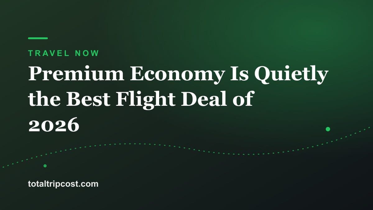 Premium Economy Is Quietly the Best Flight Deal of 2026
